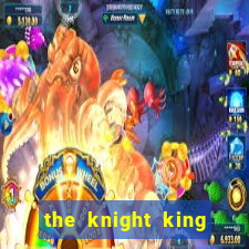 the knight king who returned with a god slime