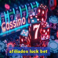 afiliados luck bet