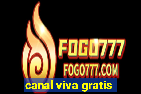 canal viva gratis