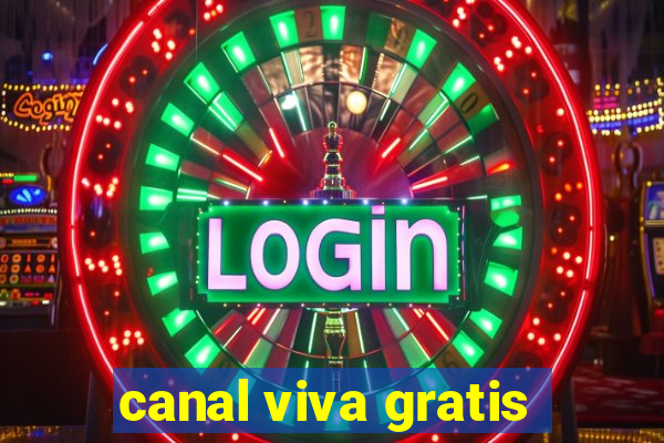 canal viva gratis