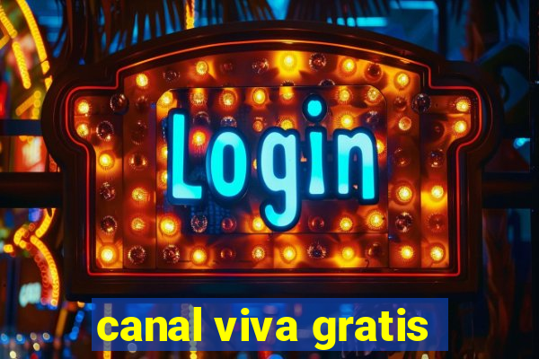 canal viva gratis