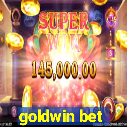 goldwin bet