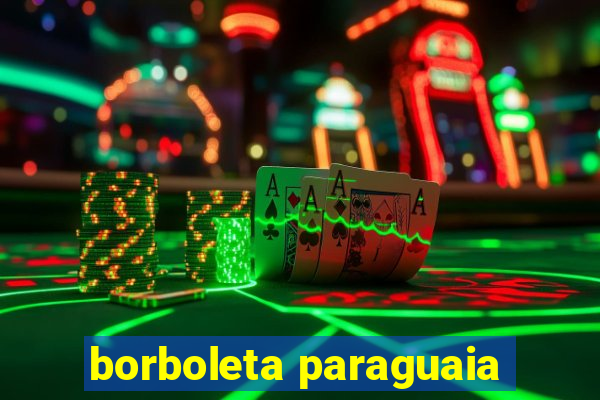 borboleta paraguaia