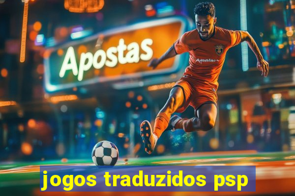 jogos traduzidos psp