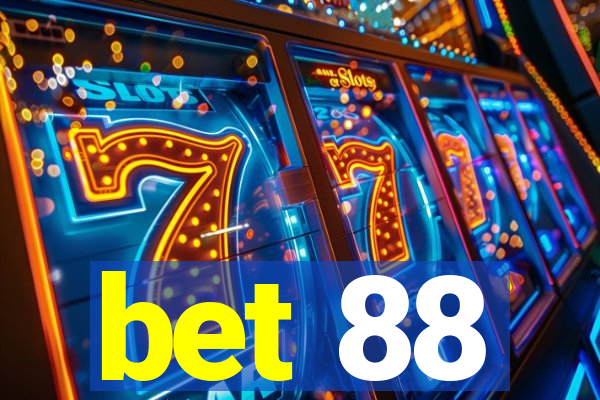 bet 88