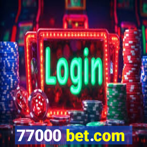 77000 bet.com