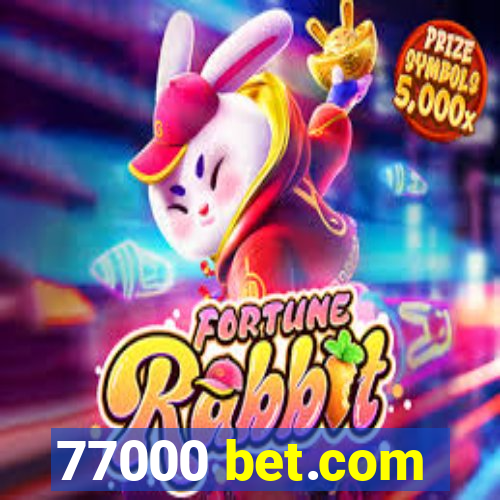 77000 bet.com