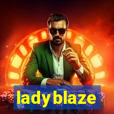 ladyblaze