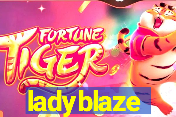 ladyblaze