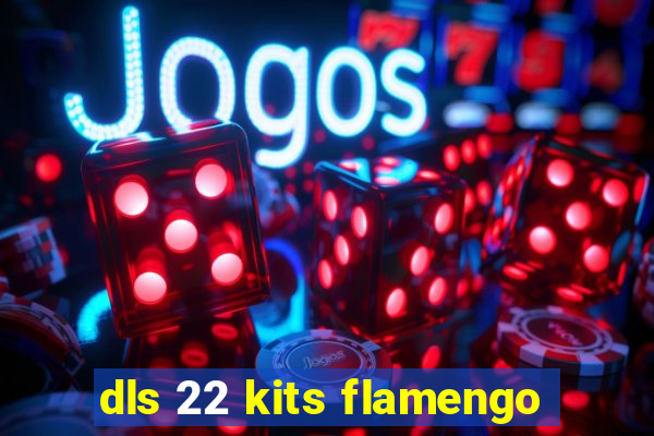 dls 22 kits flamengo