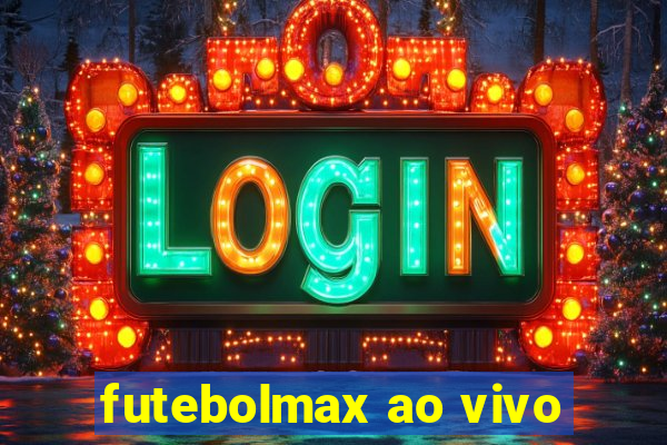 futebolmax ao vivo