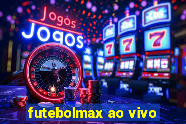 futebolmax ao vivo