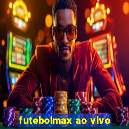 futebolmax ao vivo