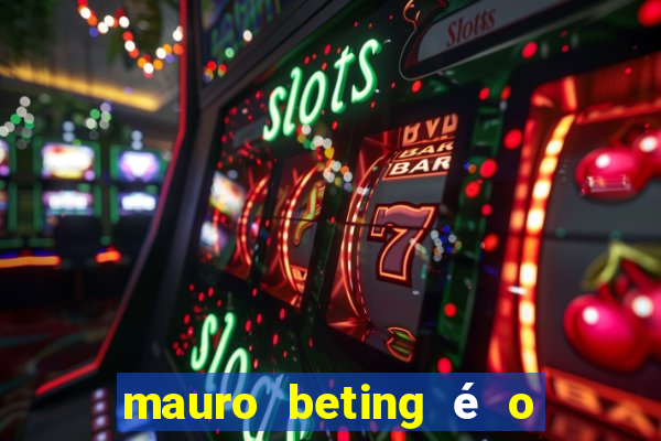 mauro beting é o dono da sportingbet