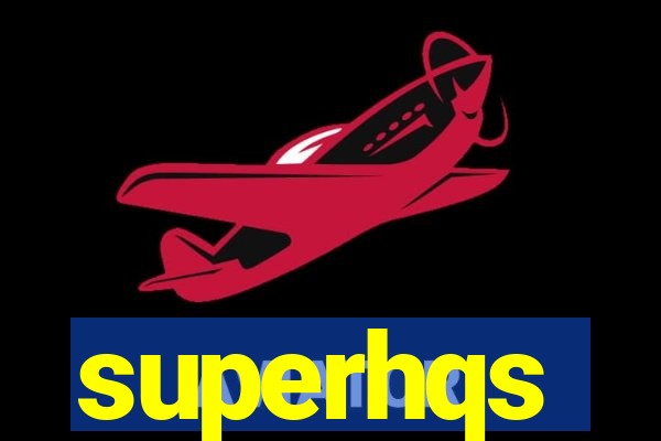 superhqs