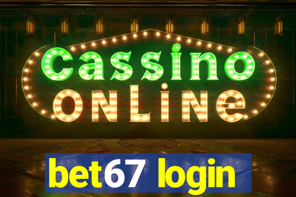 bet67 login