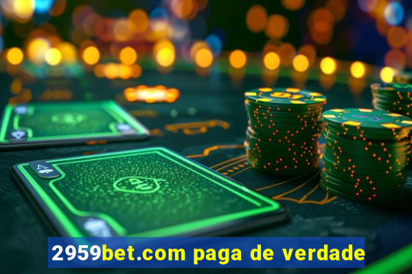 2959bet.com paga de verdade