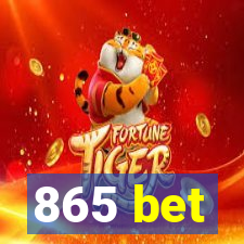 865 bet