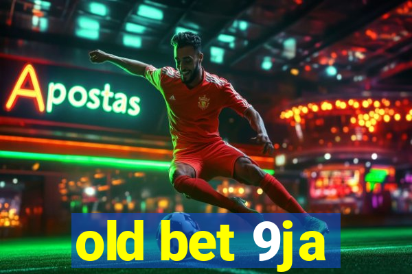 old bet 9ja