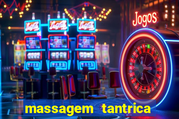 massagem tantrica em santos