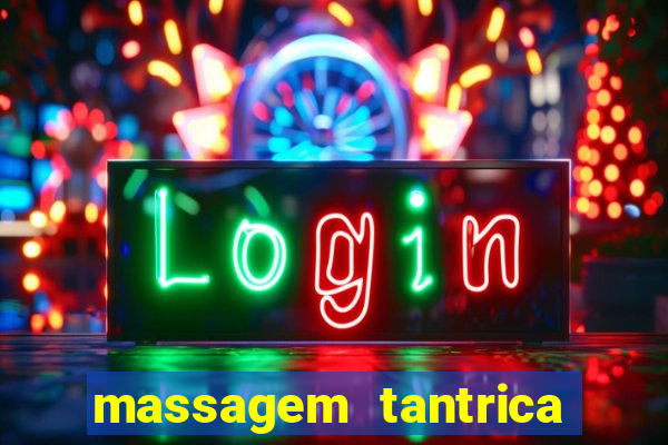 massagem tantrica em santos