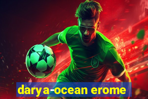 darya-ocean erome