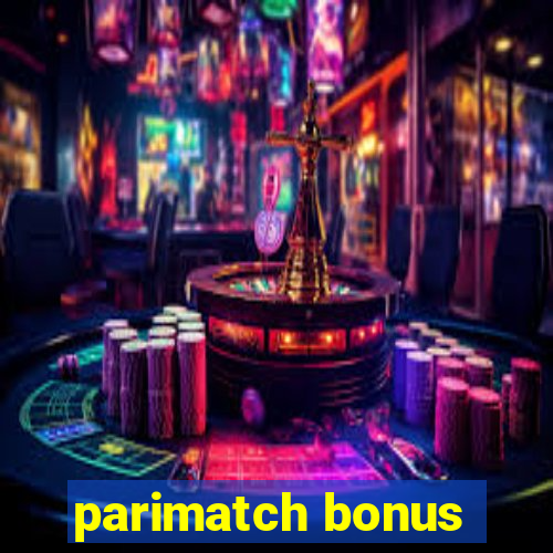 parimatch bonus