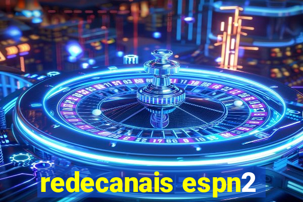 redecanais espn2