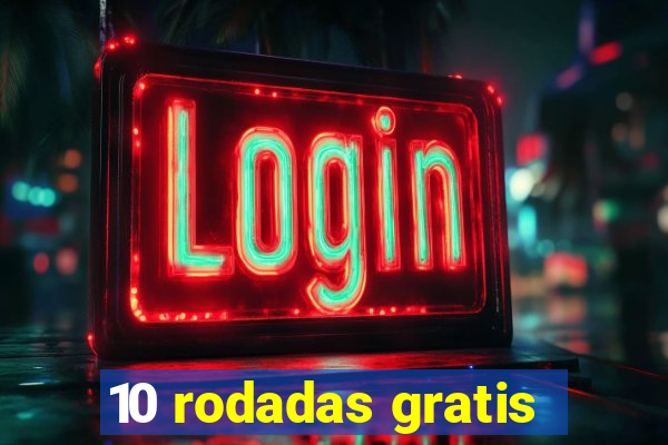 10 rodadas gratis