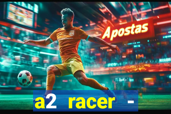 a2 racer - riscando o asfalto filme completo dublado download