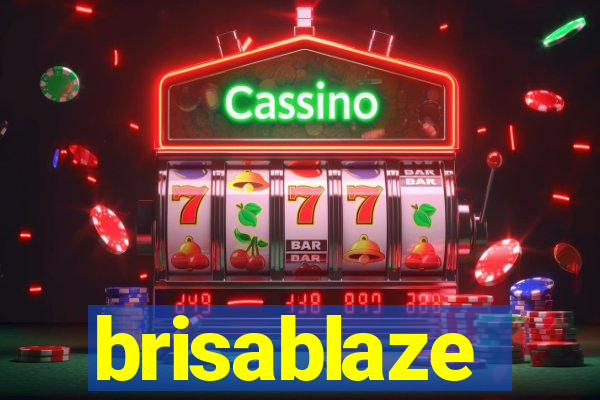 brisablaze