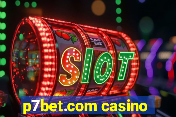 p7bet.com casino