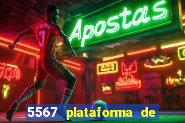 5567 plataforma de jogos login