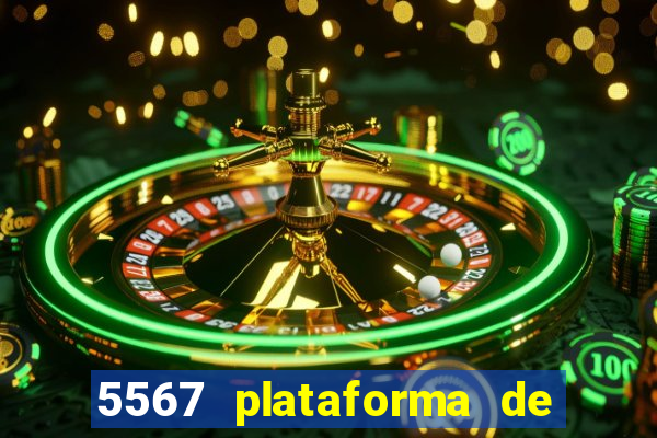 5567 plataforma de jogos login