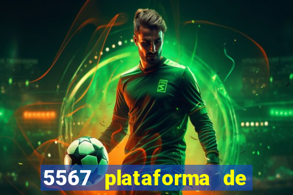 5567 plataforma de jogos login