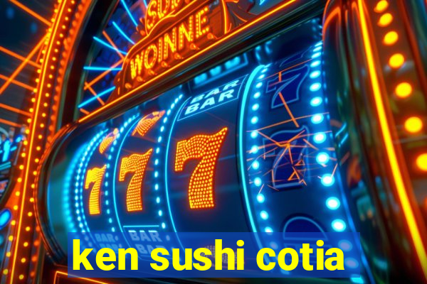 ken sushi cotia