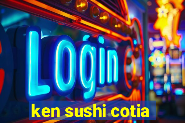 ken sushi cotia