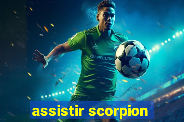 assistir scorpion