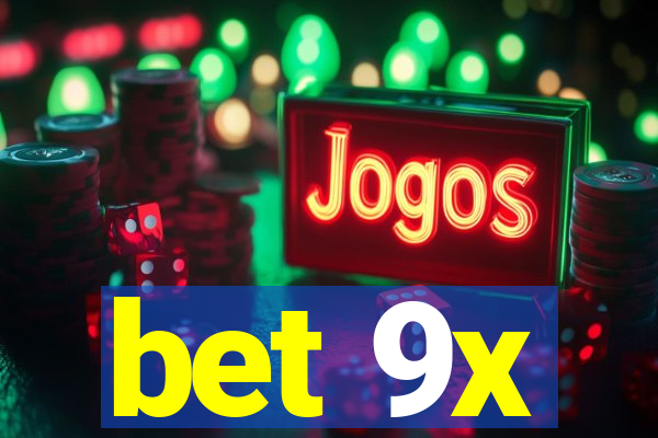 bet 9x