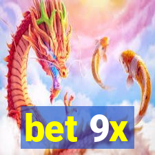 bet 9x