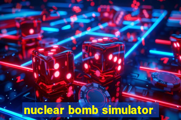 nuclear bomb simulator