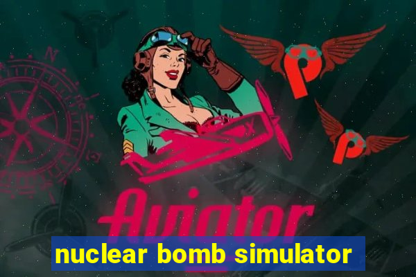 nuclear bomb simulator