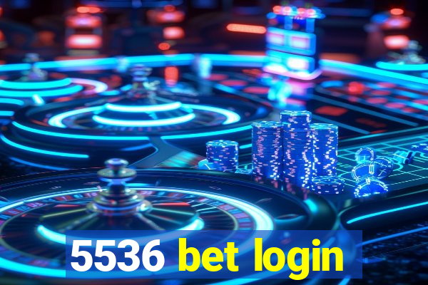 5536 bet login