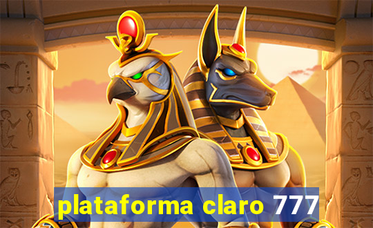 plataforma claro 777