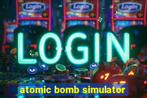 atomic bomb simulator