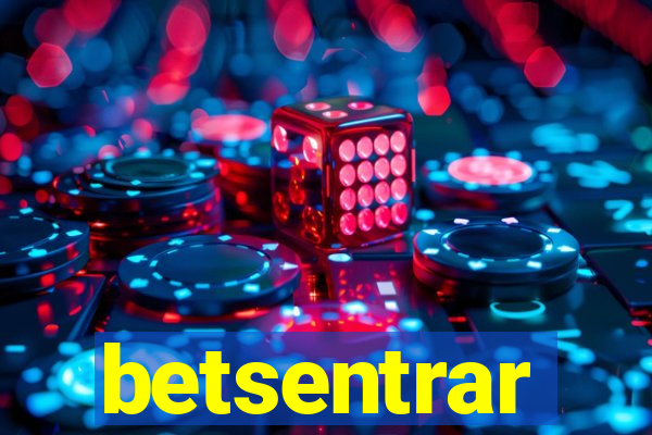 betsentrar