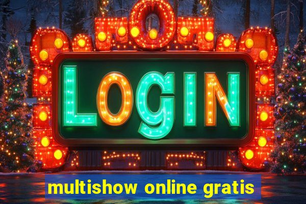 multishow online gratis