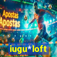 iugu*loft