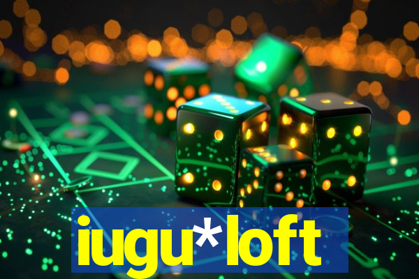 iugu*loft