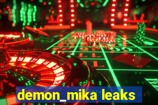 demon_mika leaks